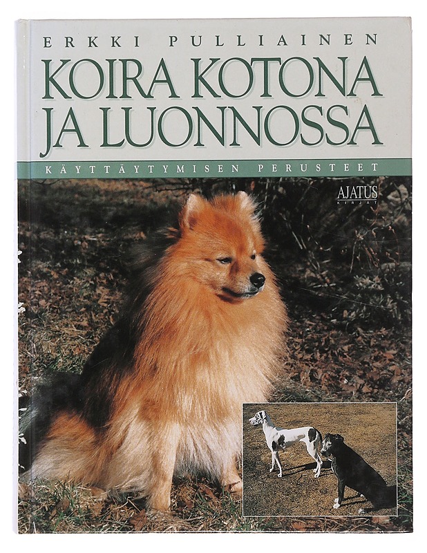Koira kotona ja luonnossa - Erkki Pulliainen - Tietokirjat ja oppaat - 10105499504 - 0