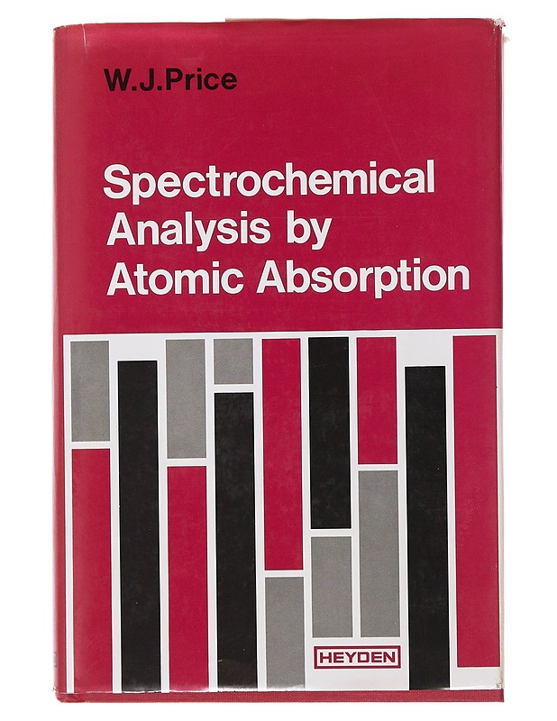 Spectrochemical Analysis by Atomic Absorption - W.J. Price - Tietokirjat ja oppaat - 10105499512 - 0