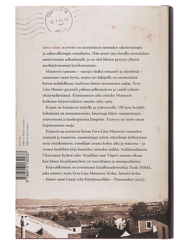 Kirjoittamisen aika : Eeva-Liisa Mannerin kirjeitä 1963-1969 - Manner, Eeva-Liisa - Elämäkerrat ja muistelmat - 10105499517 - 1