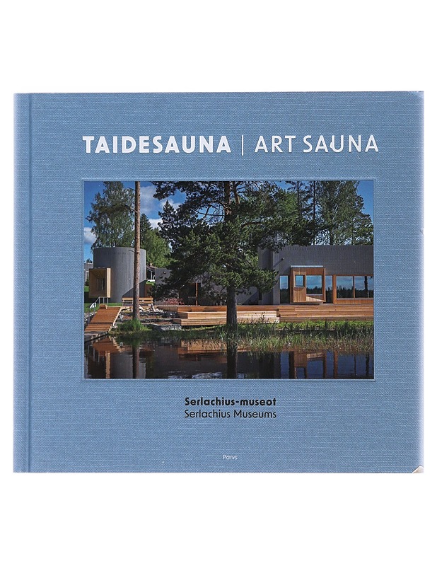 Taidesauna - Pauli Sivonen - Taide- ja kulttuurikirjat - 10105499546 - 0