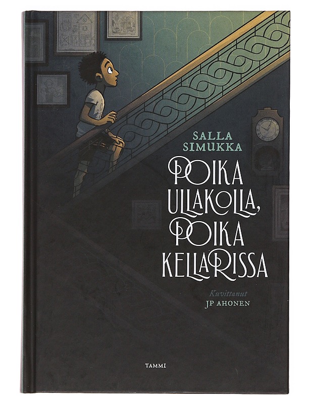 Poika ullakolla, poika kellarissa - Simukka, Salla - Lastenkirjat - 10105499558 - 0