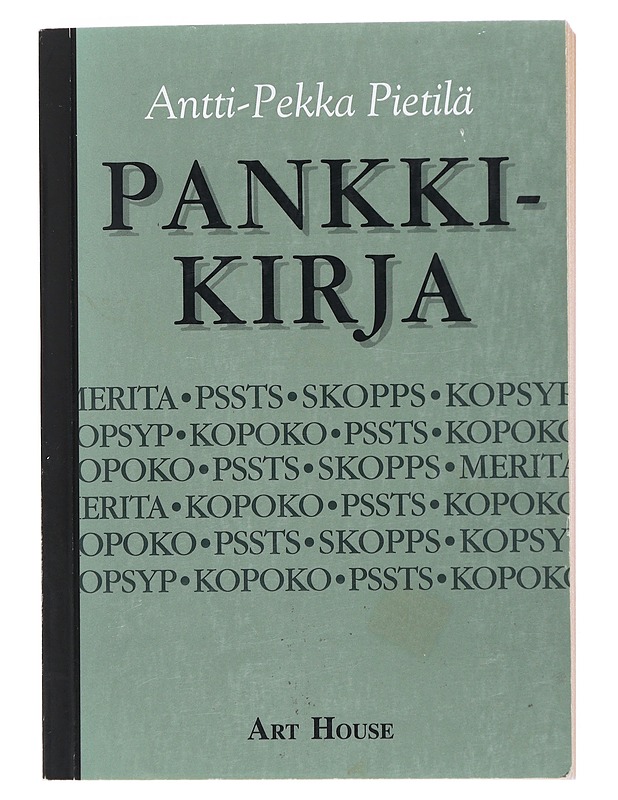 Pankkikirja : miksi veronmaksajat menettivät miljardinsa? - Antti-Pekka Pietilä - Tietokirjat ja oppaat - 10105499580 - 0