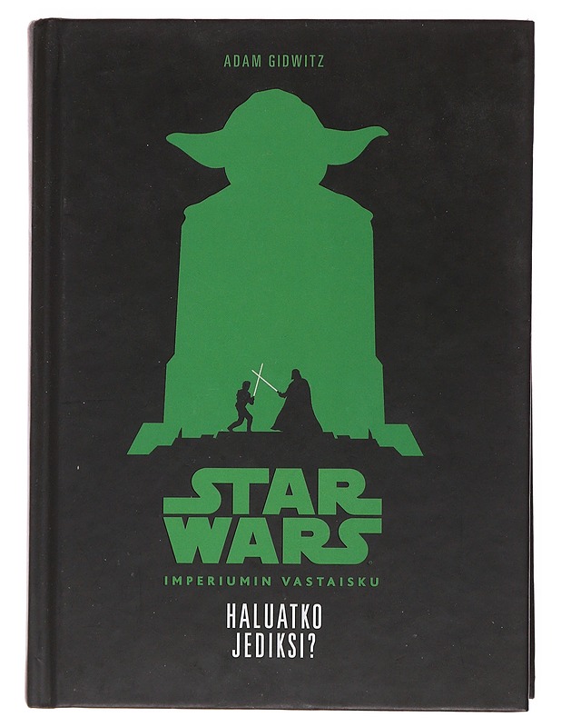 Haluatko jediksi? - Gidwitz, Adam - Fantasia- ja scifi - 10105499577 - 0