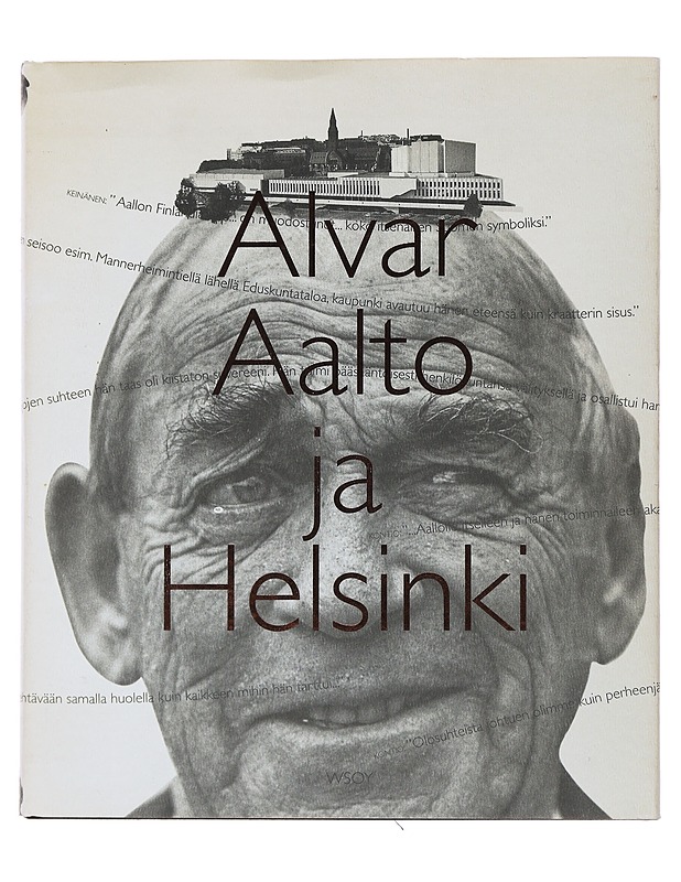 Alvar Aalto ja Helsinki = Alvar Aalto och Helsingfors - Kämäräinen, Eija - Elämäkerrat ja muistelmat - 10105499584 - 0