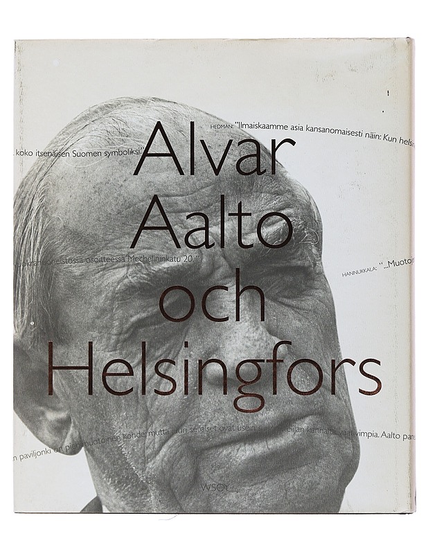 Alvar Aalto ja Helsinki = Alvar Aalto och Helsingfors - Kämäräinen, Eija - Elämäkerrat ja muistelmat - 10105499584 - 1