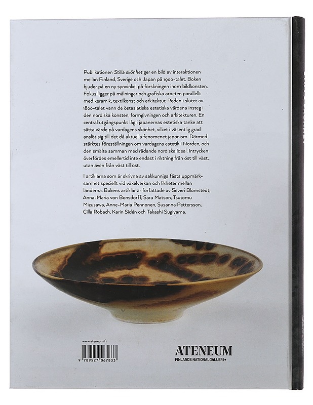 Stilla skönhet : Nordisk och Östasiatisk interaktion - Lundeberg, Catrin - Historiakirjat - 10105499613 - 1