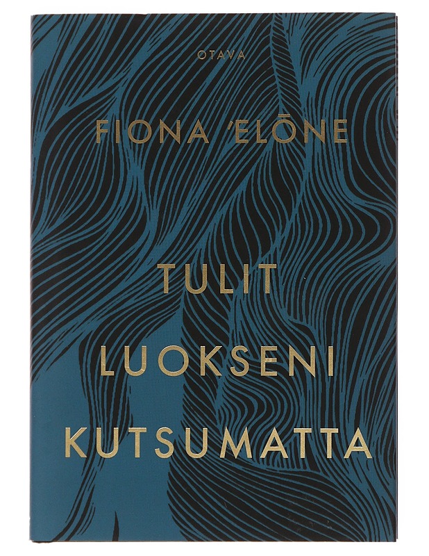 Tulit luokseni kutsumatta - Fiona 'El?ne - Romaanit ja novellit - 10105499622 - 0
