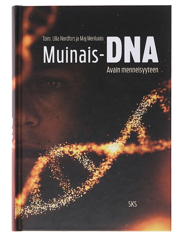 Muinais-DNA : avain menneisyyteen - Nordfors, Ulla - Historiakirjat - 10105499646 - 0