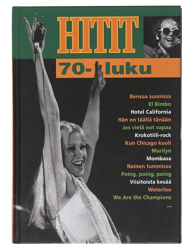 Hitit 70-luku - Leskelä, Ari - Musiikki- ja elokuvakirjat - 10105499657 - 0