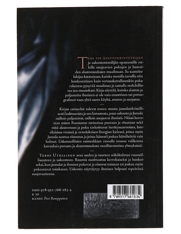 Alaston ja puettu : ruumiin ja uskonnon ääret - Terhi Utriainen - Tietokirjat ja oppaat - 10105499675 - 1