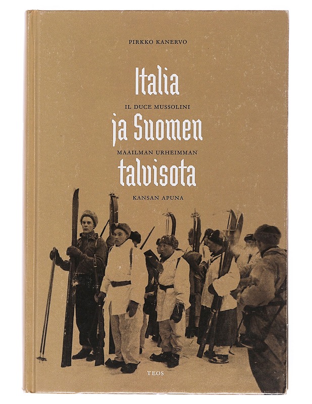 Italia ja Suomen talvisota - Pirkko Kanervo - Historiakirjat - 10105499699 - 0