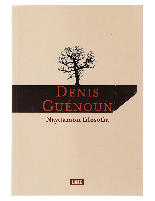Näyttämön filosofia - Guénoun, Denis - Tietokirjat ja oppaat - 10105499732 - 0