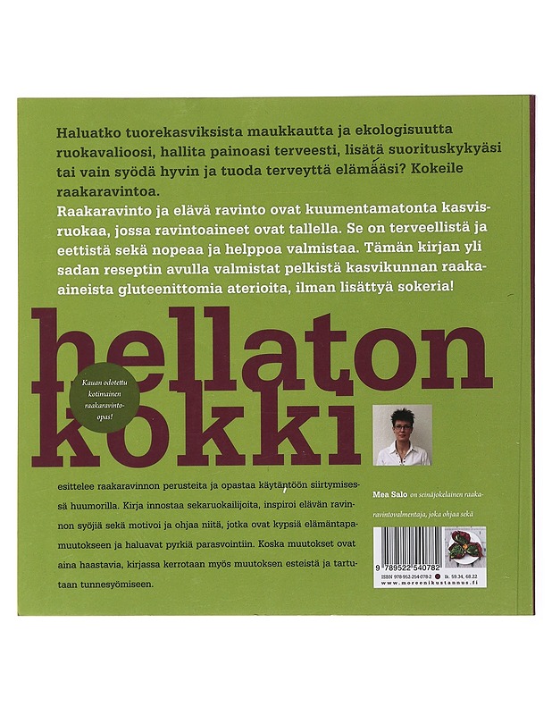 Hellaton kokki : raakaravintoa kasviksista - Mea Salo - Ruokakirjat - 10105499753 - 1