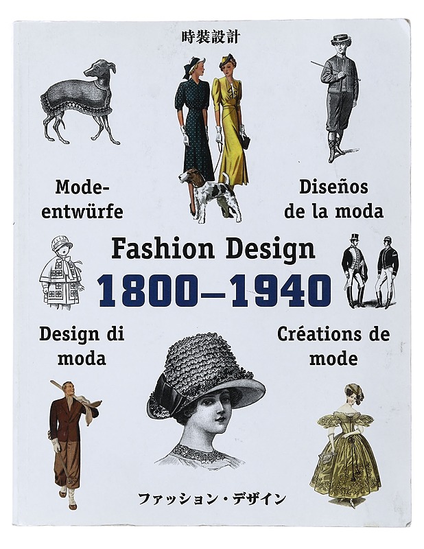 Fashion design 1800-1940 - Historiakirjat - 10105499777 - 0