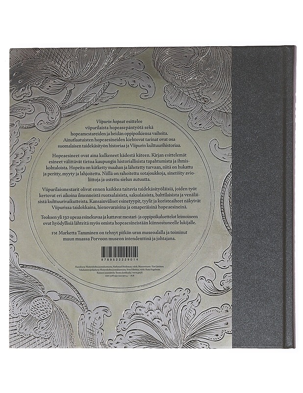 Viipurin hopeat : hopeasepäntyötä ja kulttuurihistoriaa - Tamminen, Marketta - Elämäkerrat ja muistelmat - 10105499795 - 1