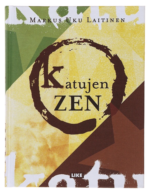 Katujen zen - Laitinen, Markus - Elämäkerrat ja muistelmat - 10105499798 - 0
