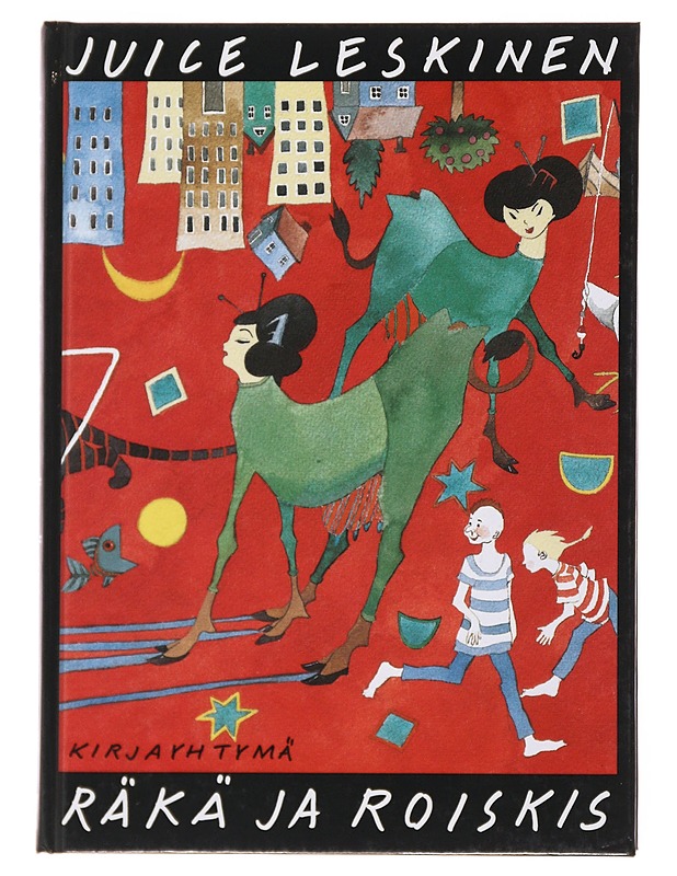 Räkä ja Roiskis - Leskinen, Juice - Romaanit ja novellit - 10105499810 - 0