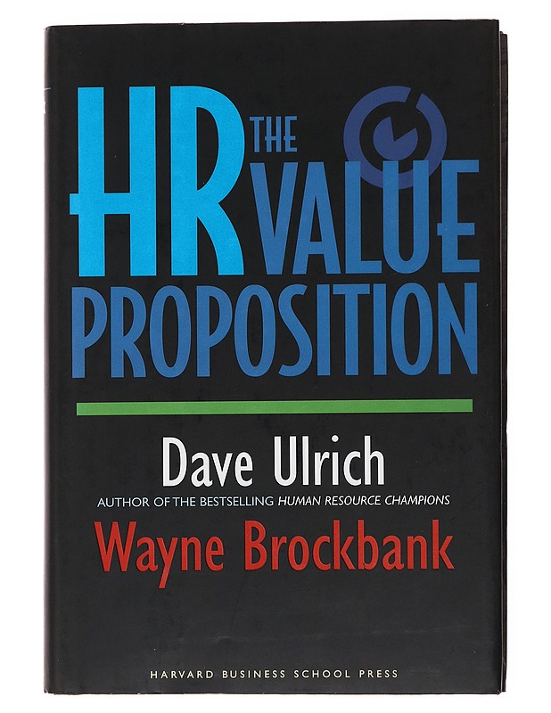 The HR value proposition - Ulrich, Dave - Tietokirjat ja oppaat - 10105499839 - 0