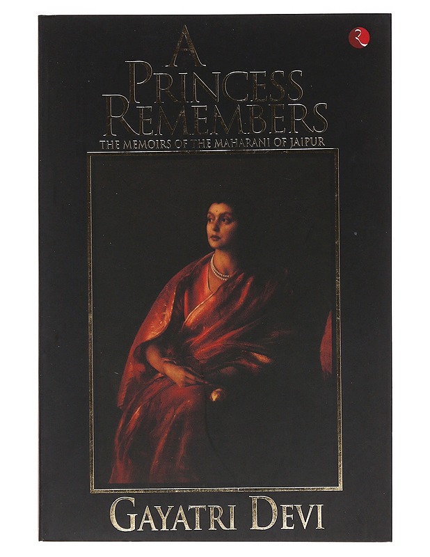 A princess remember - Gayatri Devi of Jaipur - Tietokirjat ja oppaat - 10105499887 - 0