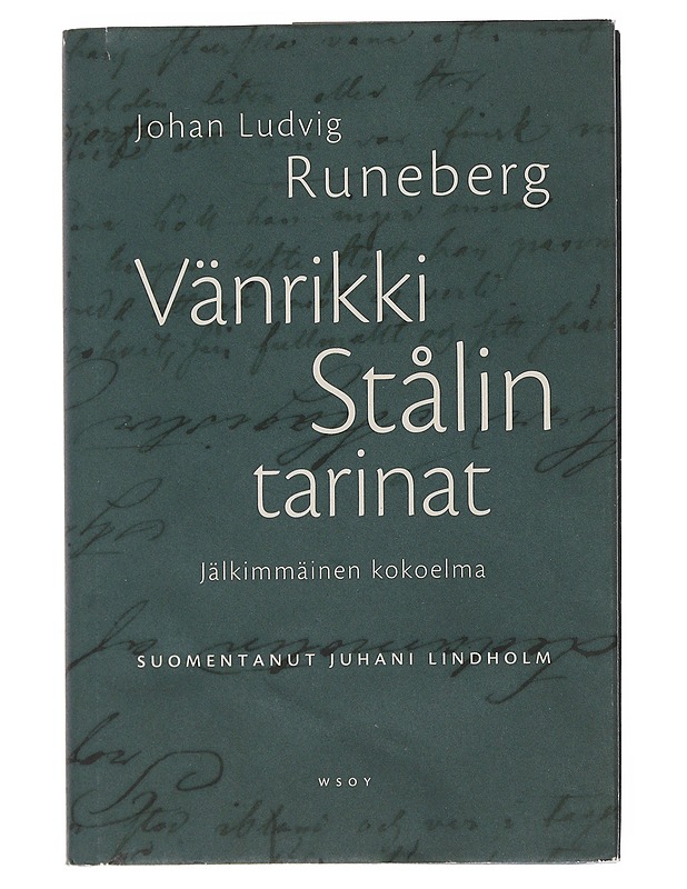 Vänrikki Stålin tarinat - Runeberg, Johan Ludvig - Romaanit ja novellit - 10105499917 - 0
