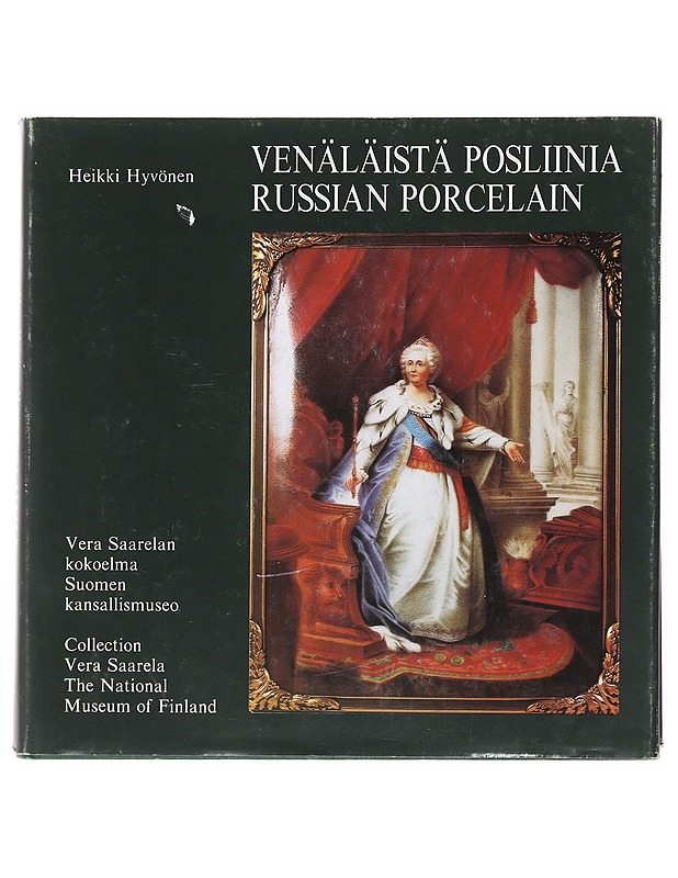 Vena?la?ista? posliinia: Vera Saarelan kokoelma, Suomen kansallismuseo - Heikki Hyvönen - Tietokirjat ja oppaat - 10105499923 - 0