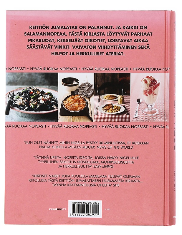 Nigella Express : hyvää ruokaa nopeasti - Lawson, Nigella - Ruokakirjat - 10105499934 - 1