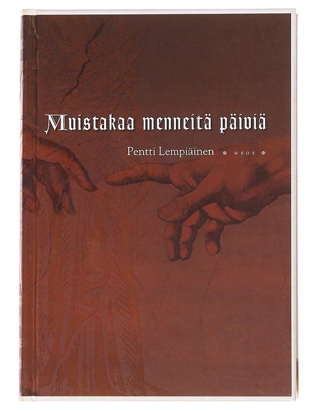 Muistakaa menneitä päiviä - Lempiäinen, Pentti - Tietokirjat ja oppaat - 10105499987 - 0