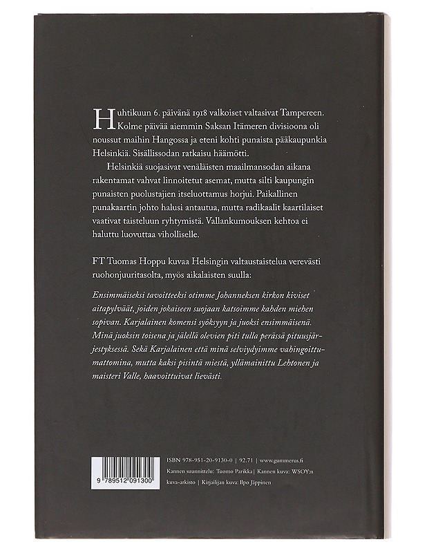 Vallatkaa Helsinki : Saksan hyökkäys punaiseen pääkaupunkiin 1918 - Tuomas Hoppu - Historiakirjat - 10105500031 - 1