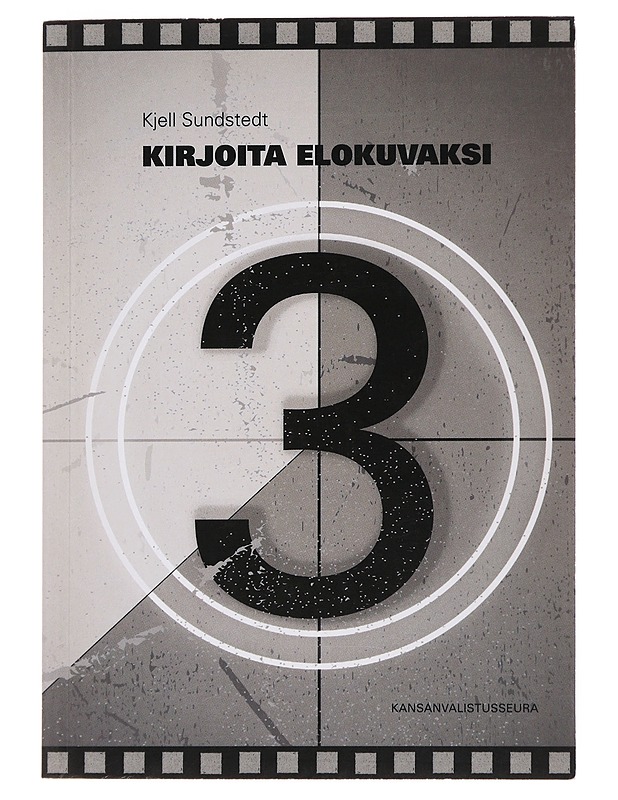 Kirjoita elokuvaksi - Sundstedt, Kjell - Tietokirjat ja oppaat - 10105500075 - 0
