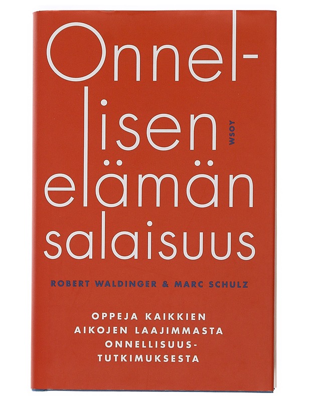 Onnellisen elämän salaisuus - Waldinger, Robert J. - Tietokirjat ja oppaat - 10105500117 - 0