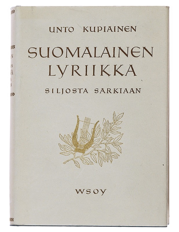 Suomalainen lyriikka Siljosta Sarkiaan - Kupiainen, Unto - Tietokirjat - 10105500119 - 0