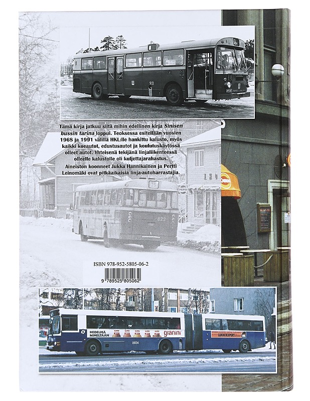 Sinisen bussin tarina  2 : Stadin dösat 1968-1991 - Hannikainen, Jukka - Historiakirjat - 10105500136 - 1