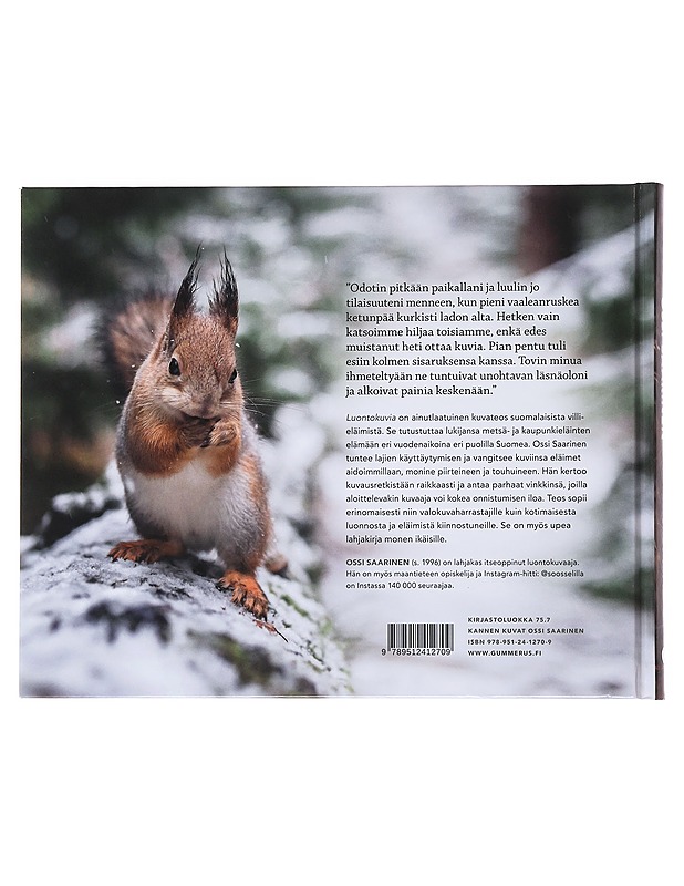 Luontokuvia : opi kuvaamaan eläimiä - Ossi Saarinen - Tietokirjat ja oppaat - 10105500282 - 1