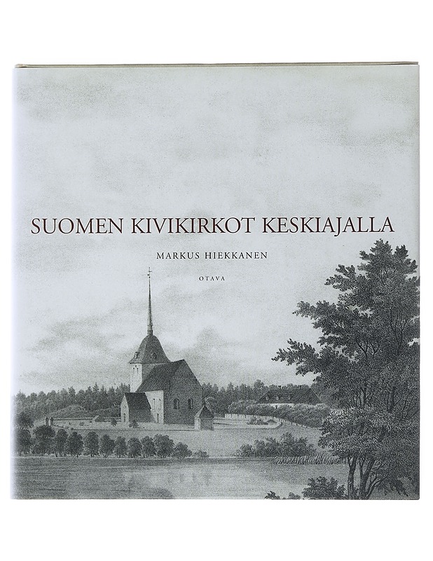 Suomen kivikirkot keskiajalla - Markus Hiekkanen - Historiakirjat - 10105500347 - 0