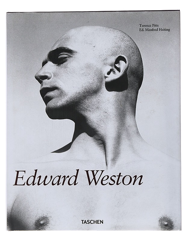 Edward Weston : 1886-1958 - Terence Pitts - Harrastekirjat - 10105500350 - 0