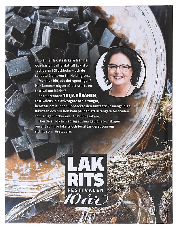Tio år med Lakritsfestivalen - Tuija Räsänen - Taide- ja kulttuurikirjat - 10105500369 - 1