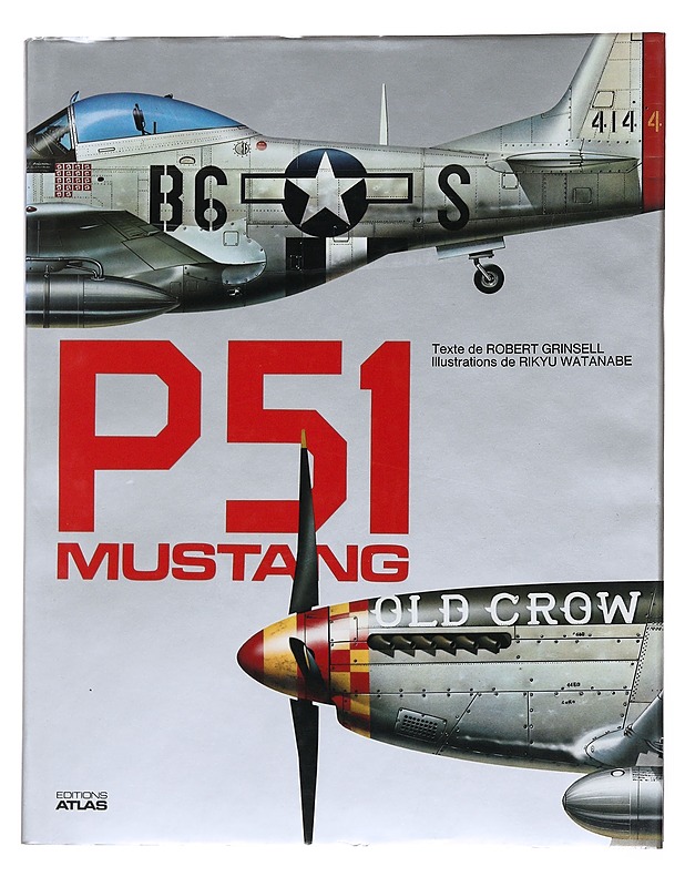 P51 Mustang - Grinsell, Robert - Tietokirjat ja oppaat - 10105500423 - 0