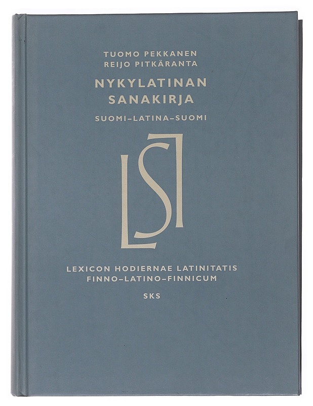 Nykylatinan sanakirja : suomi-latina-suomi = Lexicon hodiernae latinitatis : finno-latino-finnicum - Pekkanen, Tuomo - Tietokirjat ja oppaat - 10105500435 - 0