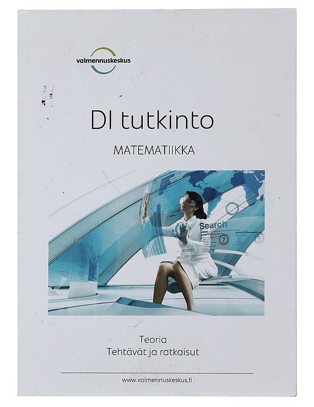 DI tutkinto matematiikka : teoria, tehtävät ja ratkaisut - Valmennuskeskus - Tietokirjat ja oppaat - 10105500477 - 0