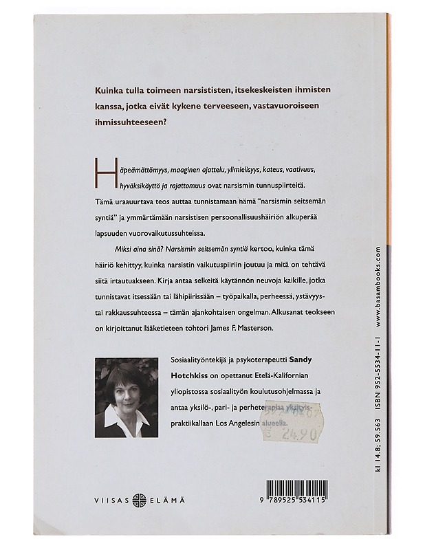 Miksi aina sinä? : narsismin seitsemän syntiä - Hotchkiss, Sandy - Tietokirjat ja oppaat - 10105500499 - 1