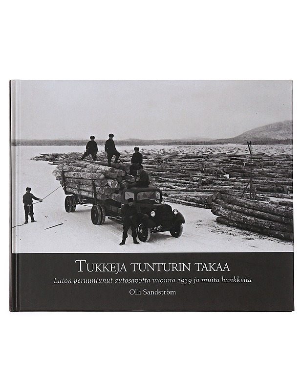 Tukkeja Tunturing Takaa - Olli Sandström - Historiakirjat - 10105500503 - 0