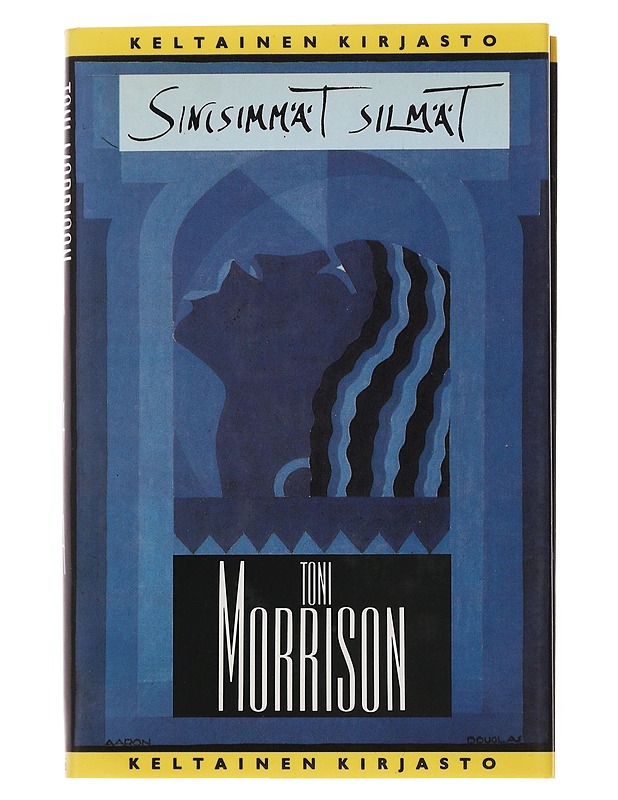 Sinisimmät silmät - Morrison, Toni - Romaanit ja novellit - 10105500533 - 0