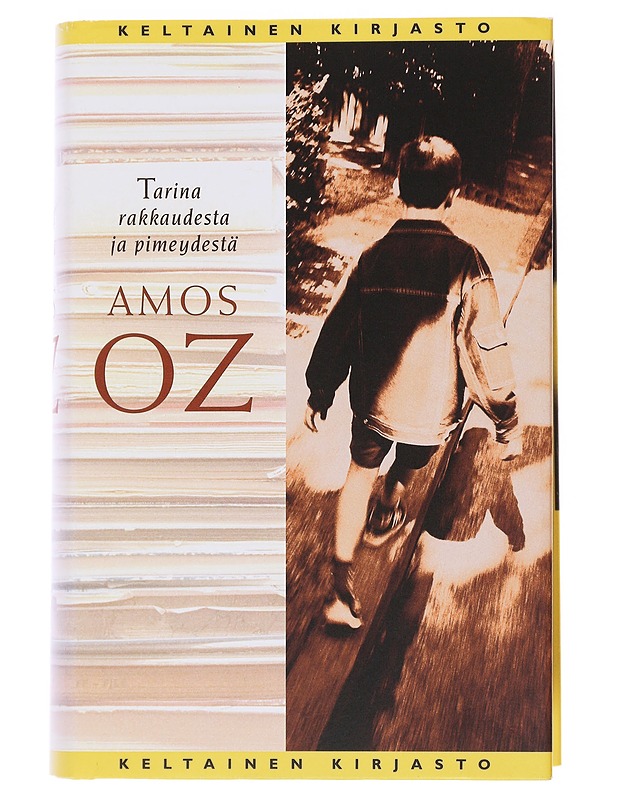 Tarina rakkaudesta ja pimeydestä - Oz, Amos - Elämäkerrat ja muistelmat - 10105500547 - 0
