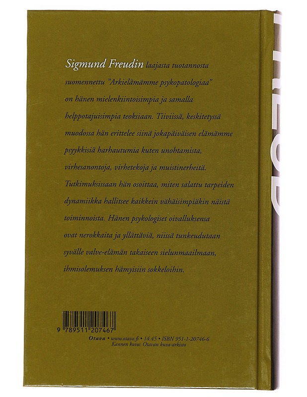 Arkielämämme psykopatologiaa / unohtamisesta, virhesanonnoista, taikauskosta ja erehdyksestä - Freud, Sigmund - Tietokirjat ja oppaat - 10105500576 - 1