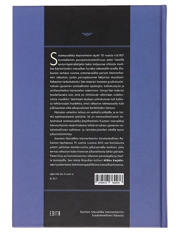 Marskin salattu rahasto : Suomen marsalkka Mannerheimin sotatieteellinen rahasto 1937-2012 - Mikko Karjalainen - Historiakirjat - 10105500581 - 1