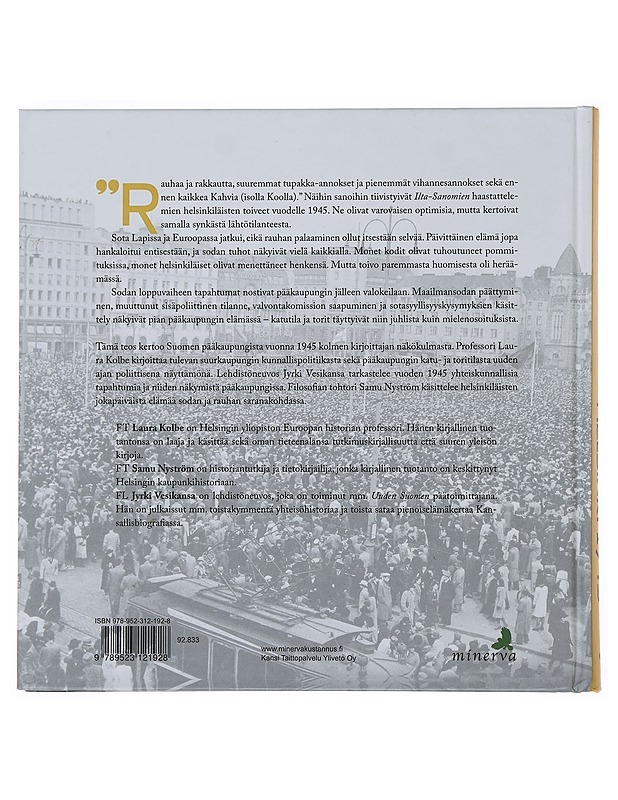 Helsinki 1945 : pääkaupunki ja rauha - Kolbe, Laura - Historiakirjat - 10105500589 - 1