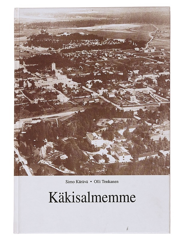 Käkisalmemme - Kärävä, Simo - Elämäkerrat ja muistelmat - 10105500600 - 0