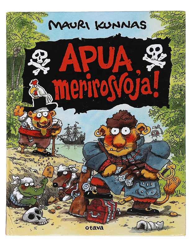Apua, merirosvoja! - Kunnas, Mauri - Lastenkirjat - 10105500612 - 0