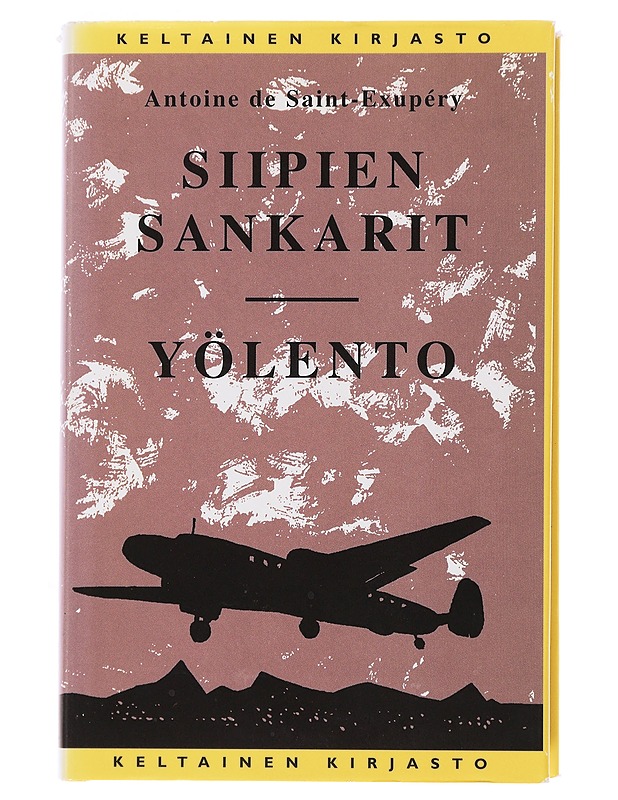 Siipien sankari ; Yölento - Saint-Exupéry, Antoine de - Romaanit ja novellit - 10105500613 - 0