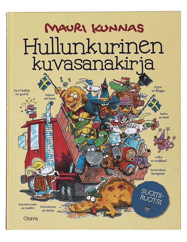 Hullunkurinen kuvasanakirja : suomi-ruotsi - Mauri Kunnas - Lastenkirjat - 10105500617 - 0